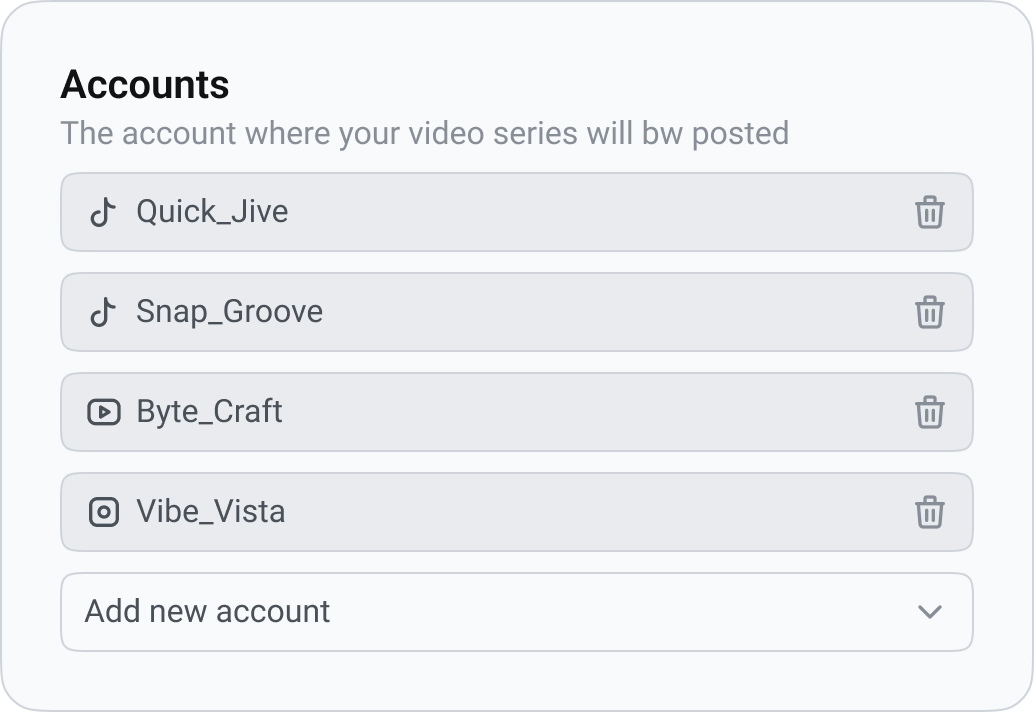 Captura de pantalla de una interfaz de selección de cuentas para publicar una serie de vídeos. Las cuentas listadas incluyen Quick_Jive, Snap_Groove, Byte_Craft y Vibe_Vista, cada una con un icono de borrado. A continuación se muestra una opción para añadir una nueva cuenta